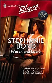 Watch and Learn (Harlequin Blaze Series #428) by Stephanie Bond: Book Cover
