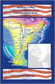The Road to Ruin :(The China-Mexican Road) (The New Burma Road)