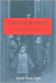 Driven Out : The Forgotten War Against Chinese Americans