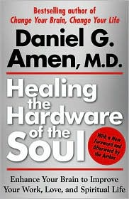Healing the Hardware of the Soul by Daniel Amen: Book Cover