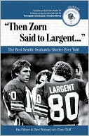 Then Zorn Said to Largent The Best Seattle Seahawks Stories Ever T