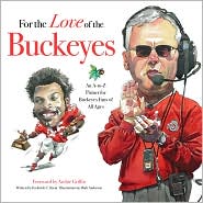 For the Love of the Buckeyes by Frederick C. Klein: Book Cover
