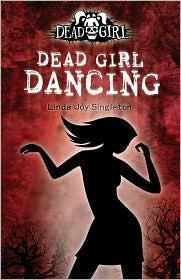 Dead Girl Dancing by Linda Joy Singleton: Book Cover