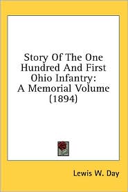 Story of the One Hundred and First Ohio Infantry: A Memorial Volume (1894)
