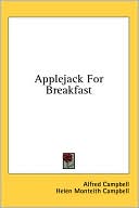 Applejack for Breakfast (Paperback) ~ Alfred Campbell (Author) a... Cover Art