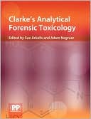 Clarkes Analytical Forensic Toxicology