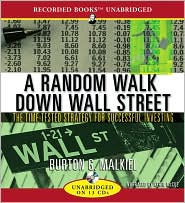 A Random Walk Down Wall Street: The Time-Tested Strategy for Successful Investing