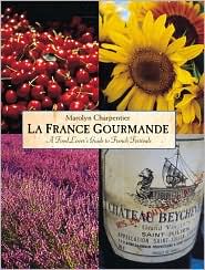 La France Gourmande by Marolyn Charpentie: Book Cover
