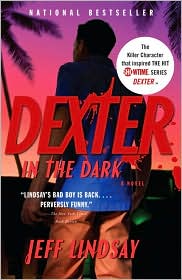 Dexter in the Dark by Jeff Lindsay: Book Cover