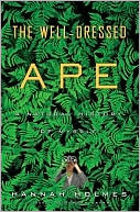 Well-Dressed Ape by Hannah Holmes: Book Cover