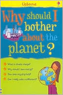 Why Should I Bother About the Planet Whats Happening Series