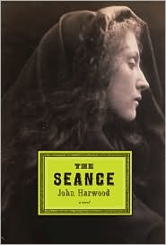 The Seance by John Harwood: Book Cover