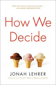 How We Decide by Jonah Lehrer: Book Cover
