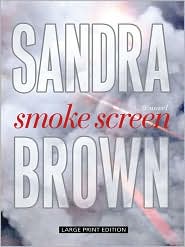 Smoke Screen by Sandra Brown: Book Cover