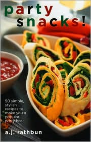 Party Snacks! by A.J. Rathbun: Book Cover