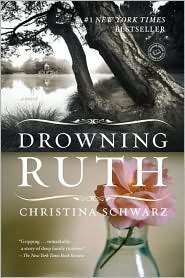 Drowning Ruth by Christina Schwarz: Book Cover