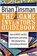 Game Inventor's Guidebook by Brian Tinsman: Book Cover