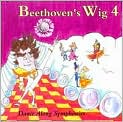 CD Cover Image. Title: Beethoven's Wig 4 - Dance-Along Symphonies, Artist: Beethoven's Wig