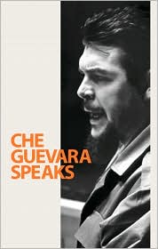 Che Guevara Speaks by Ernesto Che Guevara: Book Cover