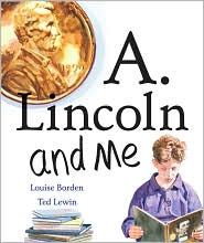 A Lincoln and Me by Louise Borden: Book Cover