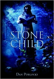 The Stone Child by Dan Poblocki: Book Cover