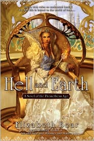 Hell and Earth (Promethean Age Series #4), Vol. 2 by Elizabeth Bear: Book Cover