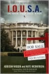 Book Cover Image. Title: I.O.U.S.A, Author: by Addison  Wiggin