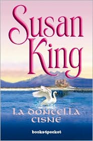La Doncella Cisne by Susan King: Book Cover