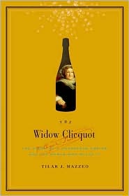 The Widow Clicquot by Tilar J. Mazzeo: Book Cover