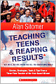 Book Cover Image. Title: Teaching Teens and Reaping Results in a Wi-Fi, Hip-Hop,Where-Has-All-the-Sanity-Gone World: Stories, Strategies, Tools, and Tips from a Three-Time Teacher of the Year Award Winner, Author: by Alan  Sitomer