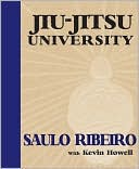 Jiu-Jitsu University by Saulo Ribeiro