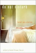 Do Not Disturb by Rachel Kramer Bussel