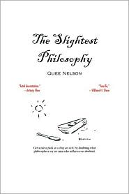 The Slightest Philosophy by Quee Nelson: Book Cover