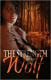 Strength of the Wolf by Jorrie Spencer: Book Cover