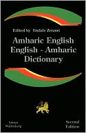Amharic English English Amharic Dictionary A Modern Dictionary of th