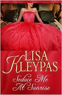 Seduce Me at Sunrise (Hathaway Series #2) by Lisa Kleypas: Book Cover