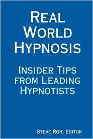Real World Hypnosis by Steve Roh: Book Cover