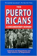 The Puerto Ricans: A Documentary History