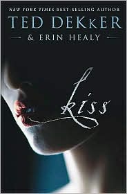 Kiss by Ted Dekker: Book Cover