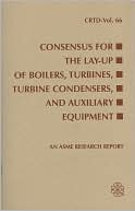 Consensus for the Lay-up of Boilers, Turbines, Turbine Condensers, and
