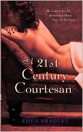 A 21st Century Courtesan by Eden Bradley