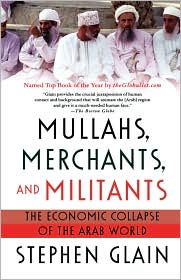 Mullahs, Merchants, And Militants by Stephen J. Glain: Book Cover