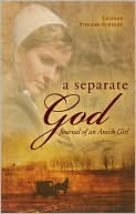 A Separate God Journal of an Amish Girl