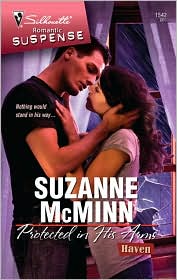 Protected in His Arms (Silhouette Romantic Suspense Series #1542) by Suzanne McMinn: Book Cover
