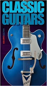 Classic Guitars by Walter Carter: Book Cover