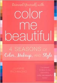 Reinvent Yourself with Color Me Beautiful: Four Seasons of Color, Makeup, and Style