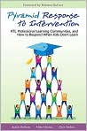 Book Cover Image. Title: Pyramid Response to Intervention: RTI, Professional Learning Communities, and How to Respond When Kids Don't Learn, Author: by Austin  Buffum