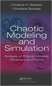 Chaotic Modeling and Simulation: Analysis of Chaotic Models, Attractors and Forms