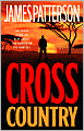 Book Cover Image. Title: Cross Country, Author: by James  Patterson