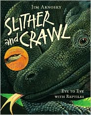Slither and Crawl by Jim Arnosky: Book Cover